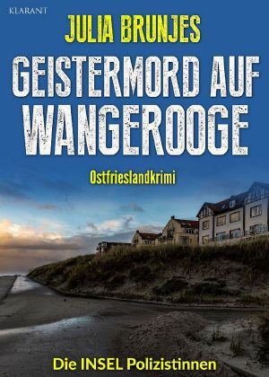 [Nele Hibenga & Jule Hibenga 07] • Geistermord auf Wangerooge